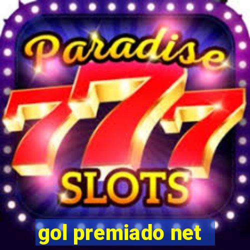 gol premiado net - Riches